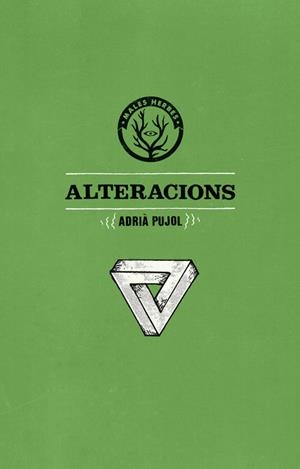 ALTERACIONS | 9788494051487 | PUJOL CRUELLS, ADRIÀ | Llibreria La Font de Mimir - Llibreria online Barcelona - Comprar llibres català i castellà