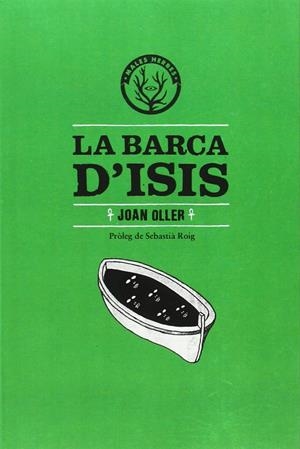 LA BARCA D'ISIS | 9788494188817 | OLLER RABASSA, JOAN | Llibreria La Font de Mimir - Llibreria online Barcelona - Comprar llibres català i castellà