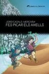 FES PICAR ELS ANELLS | 9788412271850 | CASALS I MERCHÁN JORDI | Llibreria La Font de Mimir - Llibreria online Barcelona - Comprar llibres català i castellà