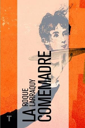 LA COMEMADRE | 9788416142019 | LARRAQUY, ROQUE | Llibreria La Font de Mimir - Llibreria online Barcelona - Comprar llibres català i castellà