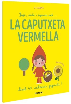 JUGA, PINTA I ENGANXA AMB... LA CAPUTXETA VERMELLA | 9788491016915 | GEIS CONTI, PATRICIA | Llibreria La Font de Mimir - Llibreria online Barcelona - Comprar llibres català i castellà