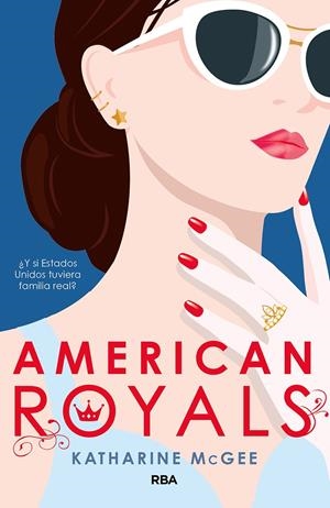 AMERICAN ROYALS | 9788427216501 | MCGEE KATHARINE | Llibreria La Font de Mimir - Llibreria online Barcelona - Comprar llibres català i castellà