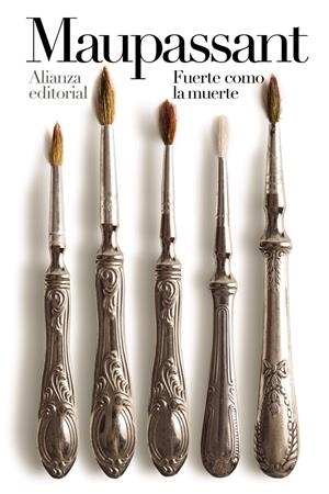 FUERTE COMO LA MUERTE | 9788413621708 | MAUPASSANT, GUY DE | Llibreria La Font de Mimir - Llibreria online Barcelona - Comprar llibres català i castellà