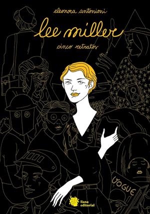 LEE MILLER. CINCO RETRATOS | 9788412309102 | ANTONIONI, ELEONORA | Llibreria La Font de Mimir - Llibreria online Barcelona - Comprar llibres català i castellà
