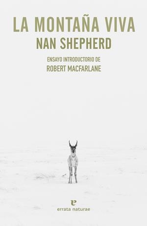 LA MONTAÑA VIVA | 9788416544967 | SHEPHERD, NAN/MACFARLANE, ROBERT | Llibreria La Font de Mimir - Llibreria online Barcelona - Comprar llibres català i castellà