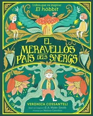EL MERAVELLÓS PAÍS DELS SNERGS | 9788424669546 | WYKE SMITH, E. A./COSSANTELI, VERONICA | Llibreria La Font de Mimir - Llibreria online Barcelona - Comprar llibres català i castellà