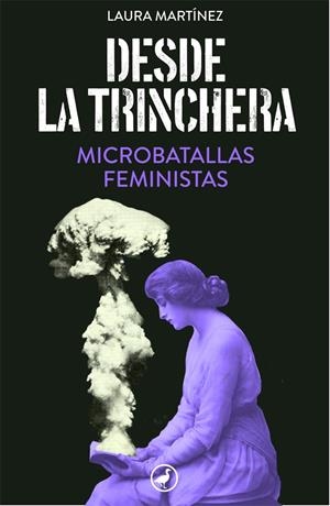 DESDE LA TRINCHERA | 9788418059469 | MARTÍNEZ, LAURA | Llibreria La Font de Mimir - Llibreria online Barcelona - Comprar llibres català i castellà