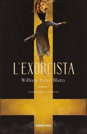 L'EXORCISTA | 9788412198867 | BLATTY, WILLIAM P. | Llibreria La Font de Mimir - Llibreria online Barcelona - Comprar llibres català i castellà