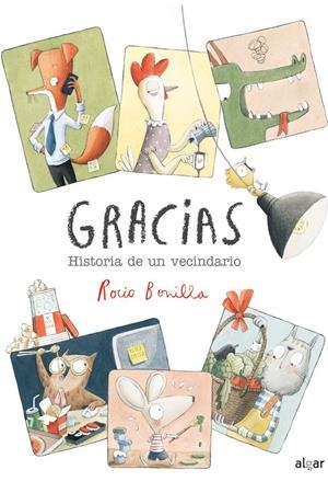 GRACIAS HISTORIA DE UN VECINDARIO | 9788491424628 | BONILLA,ROCIO | Llibreria La Font de Mimir - Llibreria online Barcelona - Comprar llibres català i castellà