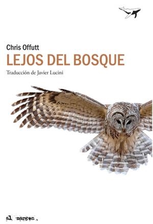 LEJOS DEL BOSQUE | 9788412220544 | OFFUTT, CHRIS | Llibreria La Font de Mimir - Llibreria online Barcelona - Comprar llibres català i castellà