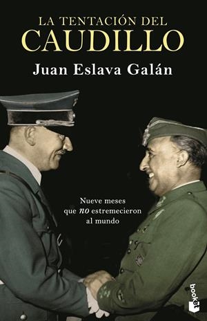 LA TENTACIÓN DEL CAUDILLO | 9788408239314 | ESLAVA GALÁN, JUAN | Llibreria La Font de Mimir - Llibreria online Barcelona - Comprar llibres català i castellà
