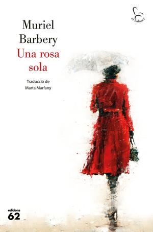 UNA ROSA SOLA | 9788429779394 | BARBERY, MURIEL | Llibreria La Font de Mimir - Llibreria online Barcelona - Comprar llibres català i castellà