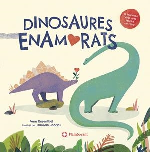 DINOSAURES ENAMORATS | 9788418304156 | ROSENTHAL, FENN | Llibreria La Font de Mimir - Llibreria online Barcelona - Comprar llibres català i castellà