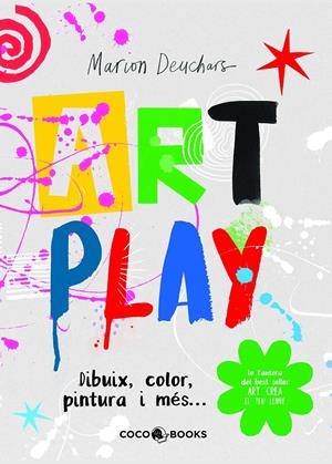 ART PLAY | 9788412103311 | DEUCHARS, MARION | Llibreria La Font de Mimir - Llibreria online Barcelona - Comprar llibres català i castellà