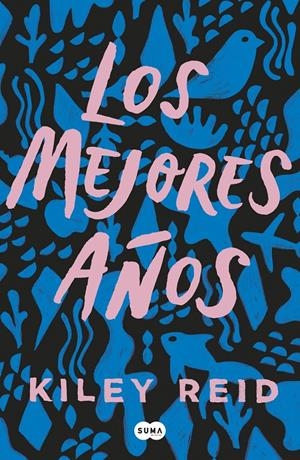 LOS MEJORES AÑOS | 9788491295174 | REID, KILEY | Llibreria La Font de Mimir - Llibreria online Barcelona - Comprar llibres català i castellà