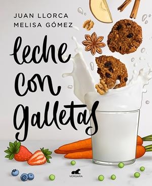 LECHE CON GALLETAS | 9788418045288 | LLORCA, JUAN/GÓMEZ, MELISA | Llibreria La Font de Mimir - Llibreria online Barcelona - Comprar llibres català i castellà