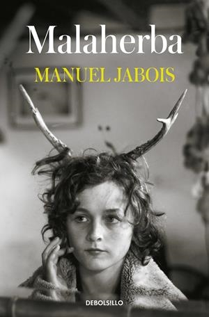 MALAHERBA | 9788466353380 | JABOIS, MANUEL | Llibreria La Font de Mimir - Llibreria online Barcelona - Comprar llibres català i castellà