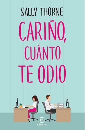 CARIÑO, CUÁNTO TE ODIO | 9788467050455 | THORNE, SALLY | Llibreria La Font de Mimir - Llibreria online Barcelona - Comprar llibres català i castellà