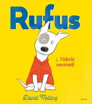 RUFUS I L'ABRIC VERMELL | 9788447942763 | MELLING, DAVID | Llibreria La Font de Mimir - Llibreria online Barcelona - Comprar llibres català i castellà