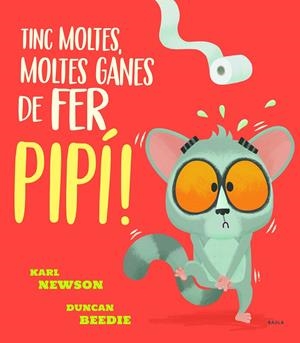 TINC MOLTES, MOLTES GANES DE FER PIPÍ! | 9788447943234 | NEWSON, KARL | Llibreria La Font de Mimir - Llibreria online Barcelona - Comprar llibres català i castellà