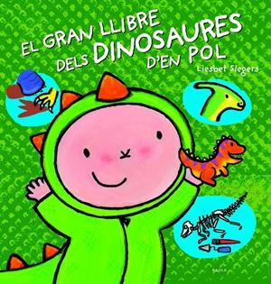 EL GRAN LLIBRE DELS DINOSAURES D'EN POL | 9788447944866 | SLEGERS, LIESBET | Llibreria La Font de Mimir - Llibreria online Barcelona - Comprar llibres català i castellà