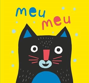 MEU MEU | 9788466148917 | RUIZ JOHNSON, MARIANA | Llibreria La Font de Mimir - Llibreria online Barcelona - Comprar llibres català i castellà