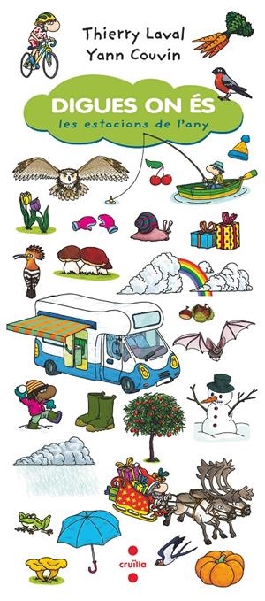 DIGUES ON ÉS. LES ESTACIONS DE L'ANY | 9788466148610 | LAVAL, THIERRY | Llibreria La Font de Mimir - Llibreria online Barcelona - Comprar llibres català i castellà