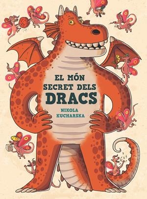 EL MÓN SECRET DELS DRACS | 9788466149310 | KUCHARSKA, NIKOLA | Llibreria La Font de Mimir - Llibreria online Barcelona - Comprar llibres català i castellà