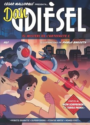 DAN DIESEL 1.EL MISTERI DE L'ARTEFACTE C | 9788466149105 | MALLORQUÍ DEL CORRAL, CÉSAR | Llibreria La Font de Mimir - Llibreria online Barcelona - Comprar llibres català i castellà