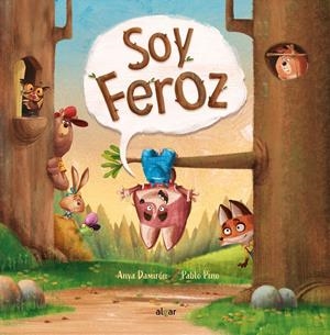SOY FEROZ | 9788491424246 | DAMIRÓN, ANYA | Llibreria La Font de Mimir - Llibreria online Barcelona - Comprar llibres català i castellà