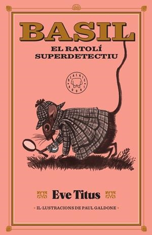 BASIL, EL RATOLÍ SUPERDETECTIU | 9788417552893 | TITUS, EVE | Llibreria La Font de Mimir - Llibreria online Barcelona - Comprar llibres català i castellà