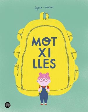 MOTXILLES | 9788418443770 | LYONA/TORRENT BARCELÓ, MARC | Llibreria La Font de Mimir - Llibreria online Barcelona - Comprar llibres català i castellà