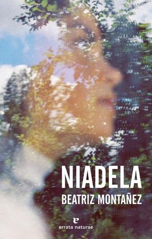 NIADELA | 9788417800734 | MONTAÑEZ, BEATRIZ | Llibreria La Font de Mimir - Llibreria online Barcelona - Comprar llibres català i castellà