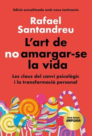 L'ART DE NO AMARGAR-SE LA VIDA (EDICIÓ ESPECIAL) | 9788418033599 | SANTANDREU, RAFAEL | Llibreria La Font de Mimir - Llibreria online Barcelona - Comprar llibres català i castellà
