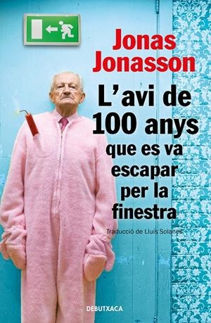 L'AVI DE 100 ANYS QUE ES VA ESCAPAR PER LA FINESTRA | 9788418132810 | JONASSON, JONAS | Llibreria La Font de Mimir - Llibreria online Barcelona - Comprar llibres català i castellà