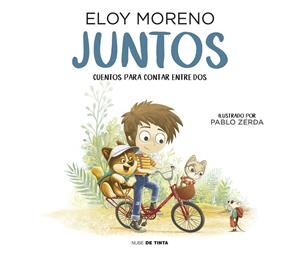 JUNTOS (CUENTOS PARA CONTAR ENTRE DOS) | 9788417605667 | MORENO, ELOY | Llibreria La Font de Mimir - Llibreria online Barcelona - Comprar llibres català i castellà
