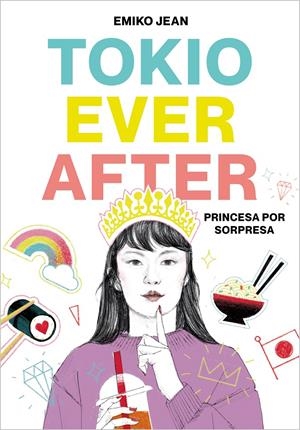 TOKYO EVER AFTER. PRINCESA POR SORPRESA | 9788418483042 | JEAN, EMIKO | Llibreria La Font de Mimir - Llibreria online Barcelona - Comprar llibres català i castellà