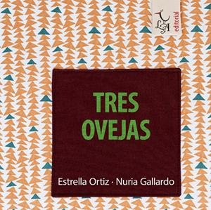 TRES OVEJAS | 9788412239232 | GALLARDO NURIA / ORTIZ ESTRELLA | Llibreria La Font de Mimir - Llibreria online Barcelona - Comprar llibres català i castellà