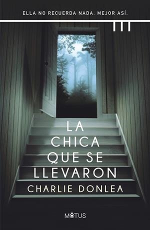 LA CHICA QUE SE LLEVARON | 9788412299205 | DONLEA, CHARLIE | Llibreria La Font de Mimir - Llibreria online Barcelona - Comprar llibres català i castellà