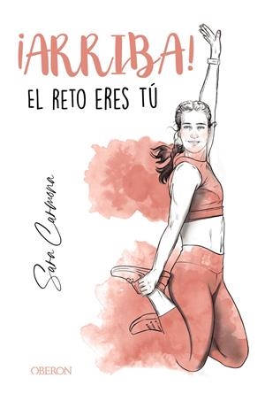 ¡ARRIBA! EL RETO ERES TÚ | 9788441543423 | CARMONA, SARA | Llibreria La Font de Mimir - Llibreria online Barcelona - Comprar llibres català i castellà