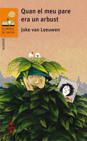 C-VVT.188 QUAN EL MEU PARE ERA UN ARBUST | 9788466143967 | VAN LEEUWEN, JOKE | Llibreria La Font de Mimir - Llibreria online Barcelona - Comprar llibres català i castellà