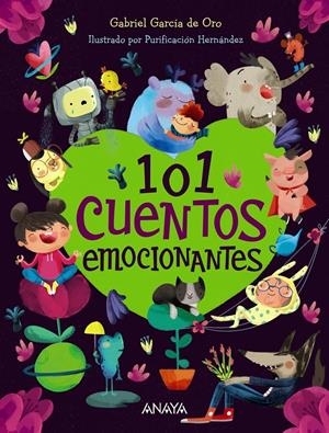 101 CUENTOS EMOCIONANTES | 9788469885772 | GARCÍA DE ORO, GABRIEL | Llibreria La Font de Mimir - Llibreria online Barcelona - Comprar llibres català i castellà
