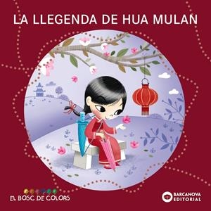 LA LLEGENDA DE HUA MULAN | 9788448952853 | BALDÓ, ESTEL/GIL, ROSA/SOLIVA, MARIA | Llibreria La Font de Mimir - Llibreria online Barcelona - Comprar llibres català i castellà