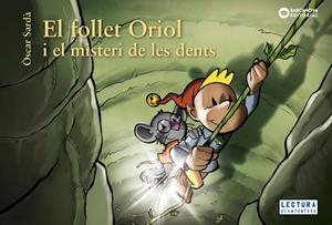 EL FOLLET ORIOL I EL MISTERI DE LES DENTS | 9788448952860 | SARDÀ, ÒSCAR | Llibreria La Font de Mimir - Llibreria online Barcelona - Comprar llibres català i castellà