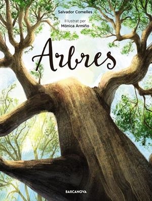 ARBRES | 9788448950859 | COMELLES, SALVADOR | Llibreria La Font de Mimir - Llibreria online Barcelona - Comprar llibres català i castellà