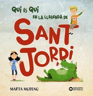 QUI ÉS QUI EN LA LLEGENDA DE SANT JORDI | 9788448952914 | BARCANOVA, EDITORIAL | Llibreria La Font de Mimir - Llibreria online Barcelona - Comprar llibres català i castellà