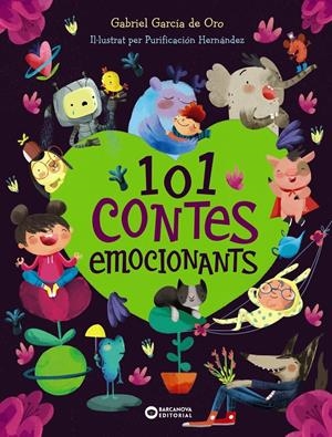 101 CONTES EMOCIONANTS | 9788448952884 | GARCÍA DE ORO, GABRIEL | Llibreria La Font de Mimir - Llibreria online Barcelona - Comprar llibres català i castellà