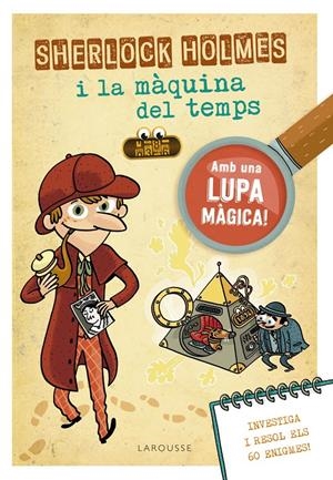 SHERLOCK HOLMES I LA MÀQUINA DEL TEMPS | 9788418100970 | LEBRUN, SANDRA | Llibreria La Font de Mimir - Llibreria online Barcelona - Comprar llibres català i castellà