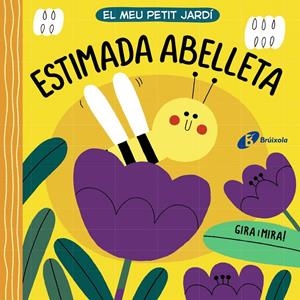 EL MEU PETIT JARDÍ. ESTIMADA ABELLETA | 9788413490281 | VARIOS AUTORES | Llibreria La Font de Mimir - Llibreria online Barcelona - Comprar llibres català i castellà
