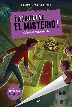 RESUELVE EL MISTERIO! 3. EL HOTEL ENCANTADO | 9788427299511 | MAGAZINER LAUREN | Llibreria La Font de Mimir - Llibreria online Barcelona - Comprar llibres català i castellà